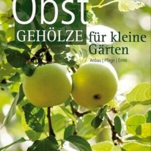 Buch: Obstgehölze für kleine Gärten kaufen | Literatur | Südflora
