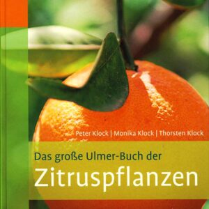 Das große Ulmer-Buch der Zitruspflanzen | Literatur/ Buch